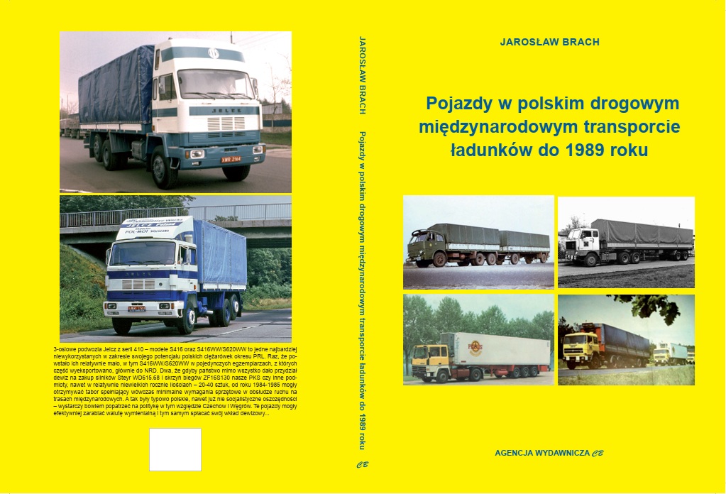 Read more about the article Rusza przedsprzedaż monografii  „Pojazdy w polskim drogowym międzynarodowym transporcie ładunków do 1989 roku”.